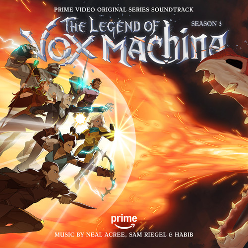 The Legend of Vox Machina: Season 3 (Prime Video Original Series Soundtrack) (机械之声的传奇 第三季 动画原声带)