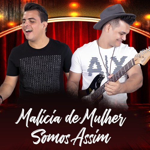 Malícia de Mulher / Somos Assim
