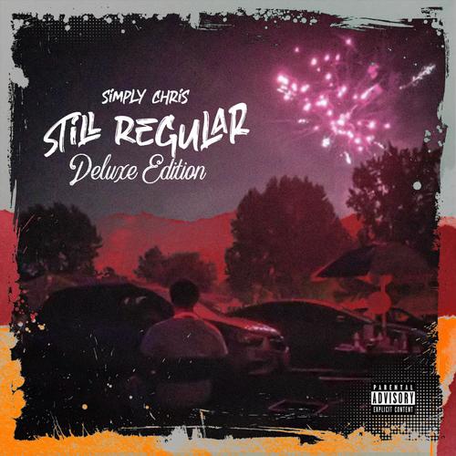 Still Regular: Deluxe Edition (Explicit)
