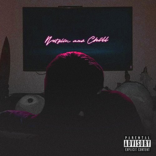 Netflix And Chill (Explicit)