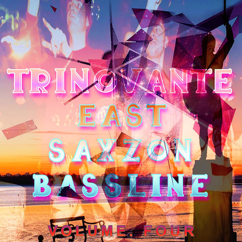 East Saxzon Bassline Volume. Four