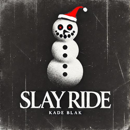 SLAY RIDE