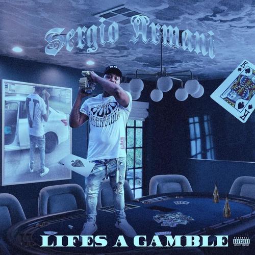 Life's A Gamble (Explicit)