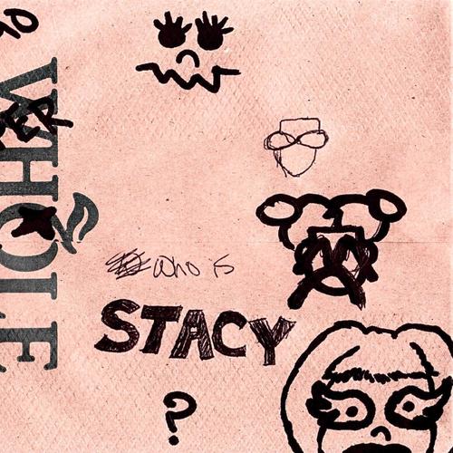 Who is Stacy? (Explicit)