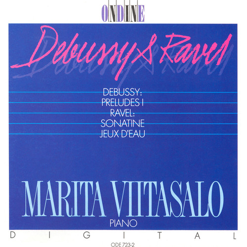 DEBUSSY, C.: Preludes, Book 1 / RAVEL, M.: Sonatine / Jeux d'eau (Viitasalo)