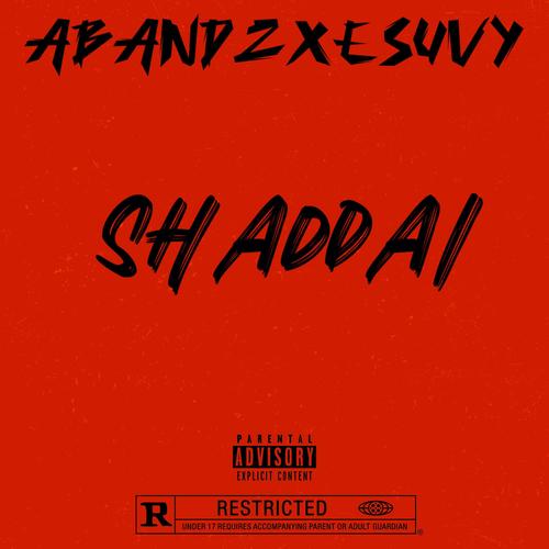 SHADDAI (feat. ESUVY) [Explicit]