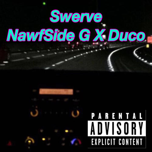Swerve (feat. Duco) [Explicit]