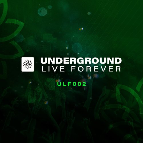 Underground Live Forever - Episode 002