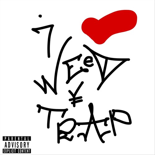 I Love We€d Y Trap (Explicit)