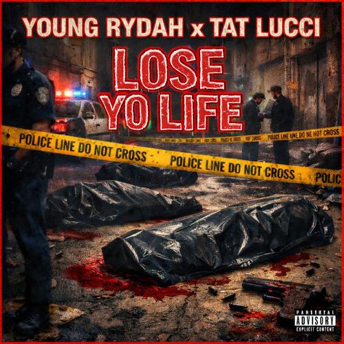Lose Yo Life (feat. Tat Lucci) [Explicit]