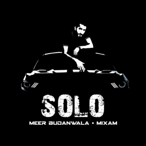 SOLO (feat. Mixam) [Explicit]