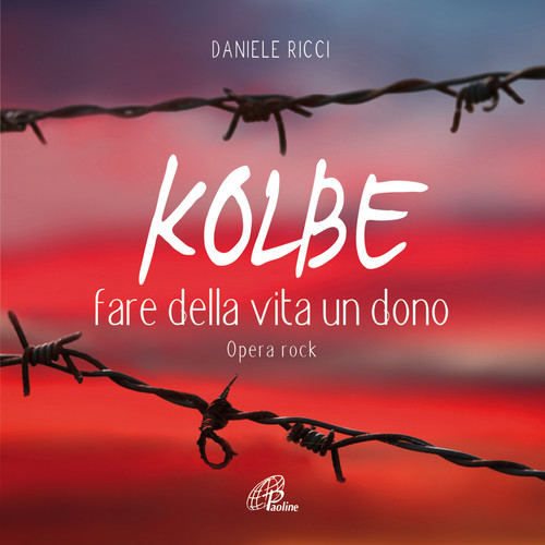 Kolbe fare della vita un dono