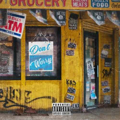 Don't Worry (Explicit)