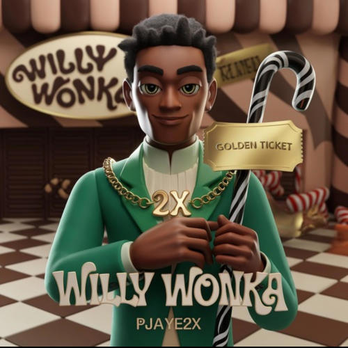 Willy Wonka (Explicit)