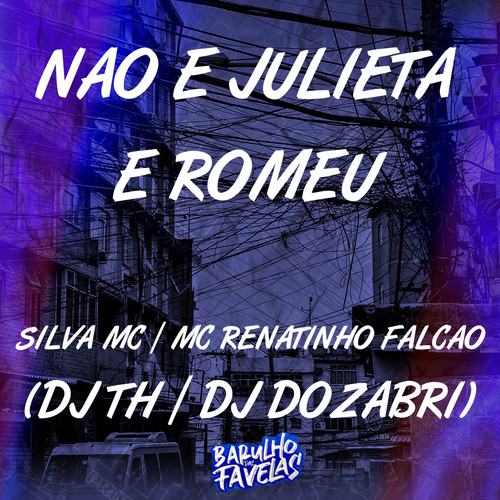 Não É Julieta e Romeu (Explicit)