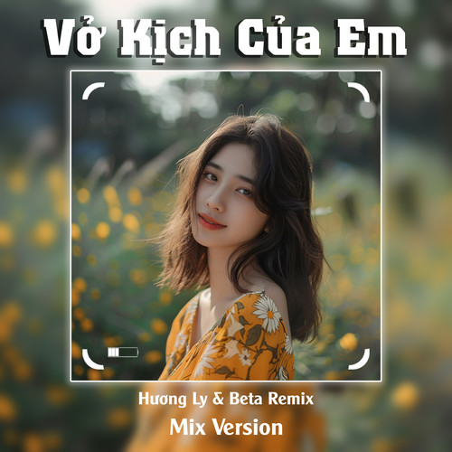 Vở Kịch Của Em (Remix)