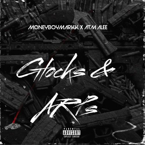 Glocks & ARPS (Explicit)