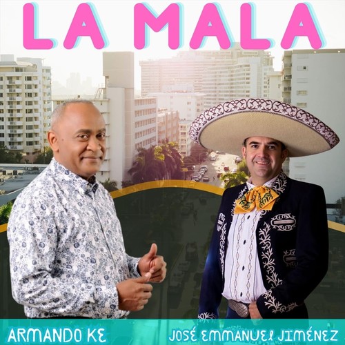 La Mala (feat. Armando Ke)