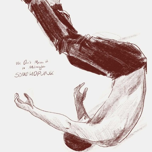 We Don't Make It (To Midnight) (feat. Circa, BAD ONE, Chris Canon & Dylan McLean) [Explicit]