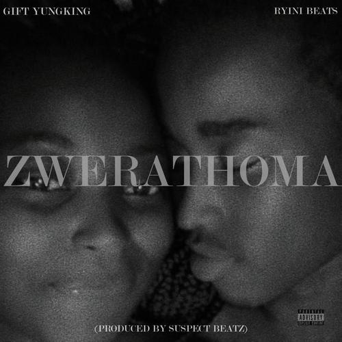 Zwerathoma (feat. Ryini Beats) [Explicit]