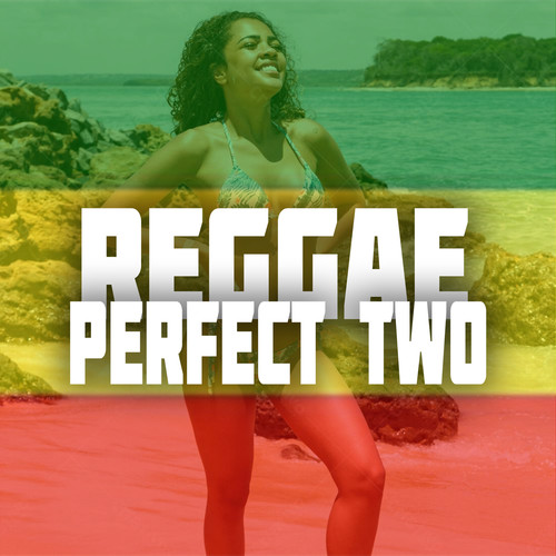 Reggae Perfect Two