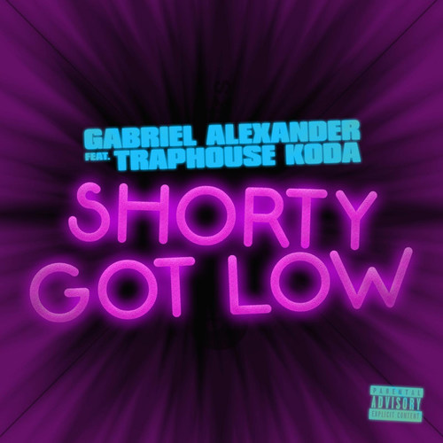 Shorty Got Low (Explicit)