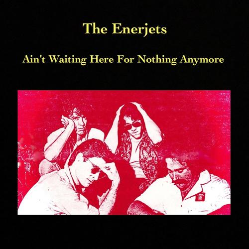 Ain't Waiting Here For Nothing Anymore