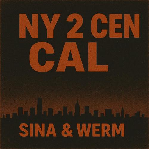 NY 2 CEN CAL (feat. SiNa & Werm) [Explicit]