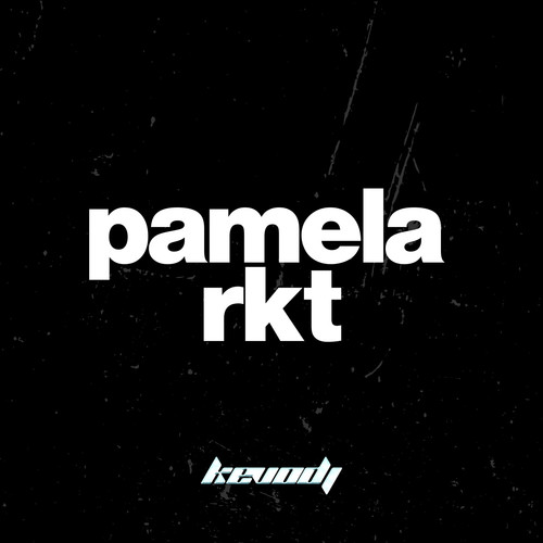 Pamela RKT (Remix) [Explicit]