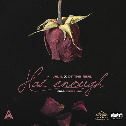 Had Enough (feat. Ot the Real) [Explicit]