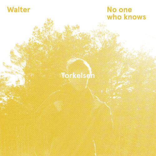 Walter / No One Who Knows