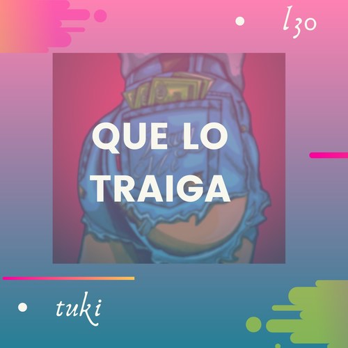 Que Lo Traiga