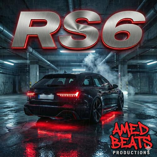 Rs6 (AMED BEATS) [Explicit]