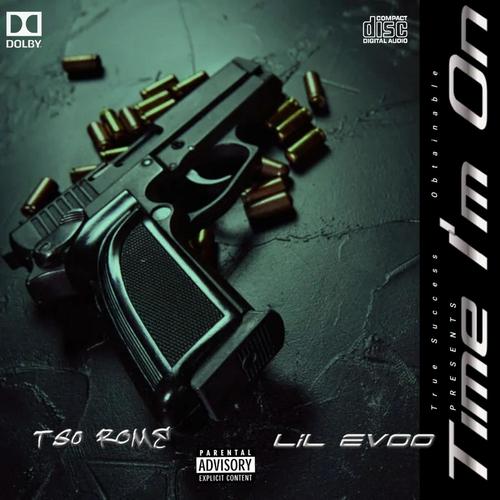 Time I'm On (feat. Lil Evoo) [Explicit]
