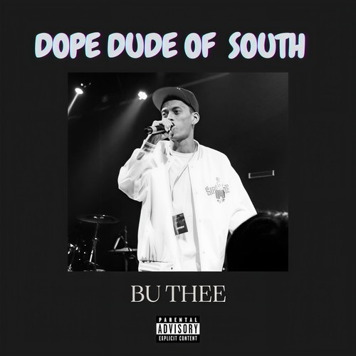 Dope Dude Of South (Explicit)