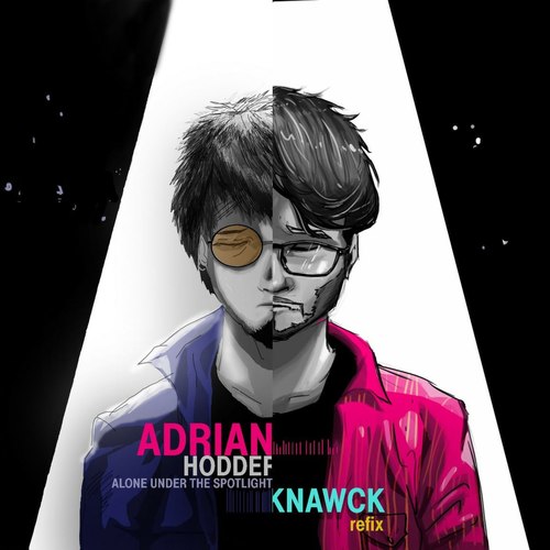 Alone Under the Spotlight (Knawck Refix) (Explicit)