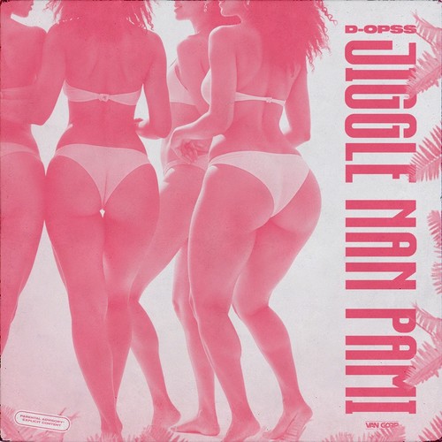 JIGGLE NAN PAMI (Explicit)