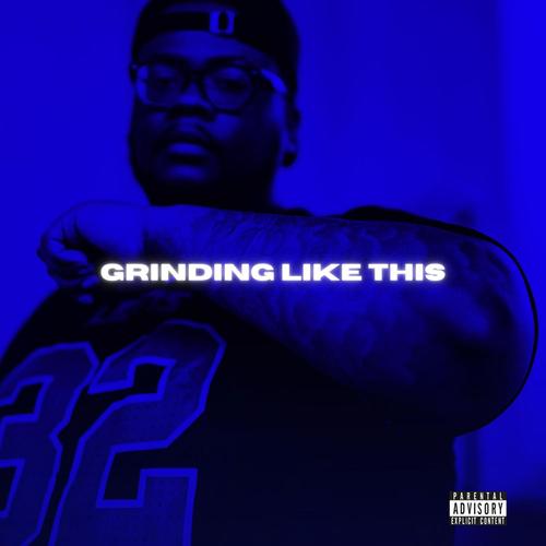 Grinding Like This (Explicit)