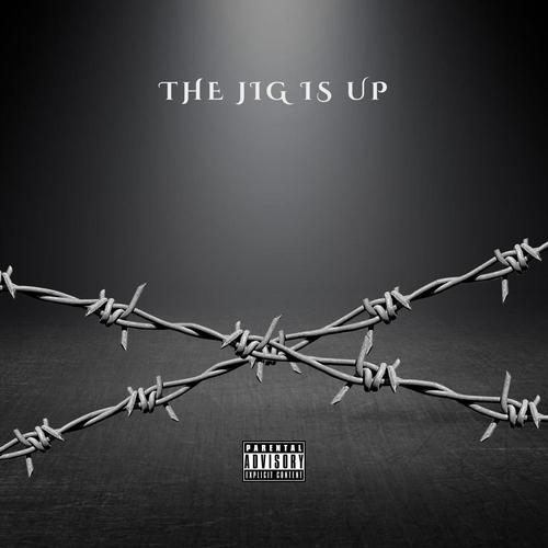 The Jig Is Up (Freestyle) [Explicit]