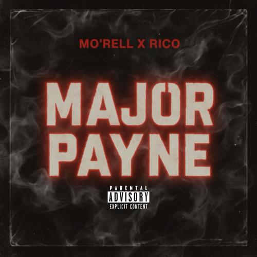 Major Payne (feat. Rico) [Explicit]