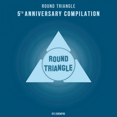 Round Triangle 5th Anniversary Compilation