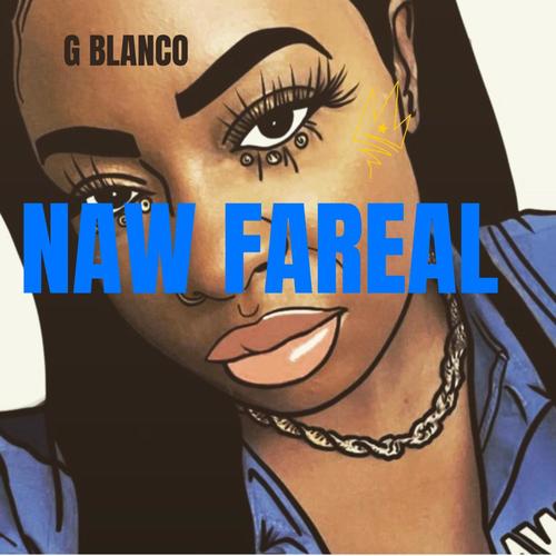 Naw fareal (Explicit)