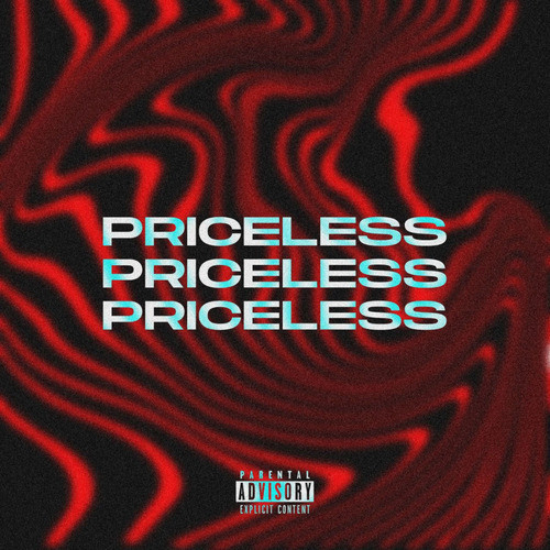 Priceless, Priceless, Priceless (Explicit)
