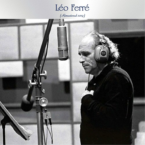 Léo Ferré (Remastered 2019)