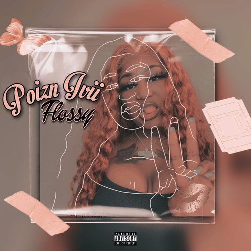 Flossy (Explicit)