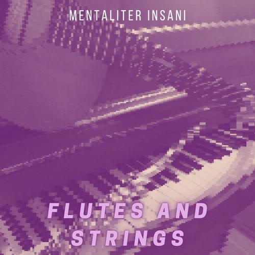 Flutes and Strings, Pt. 1