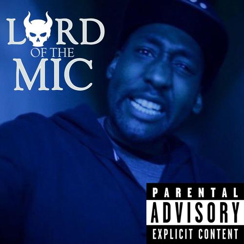 Lord of the mic (Explicit)