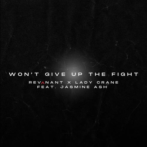 Won't Give Up The Fight (feat. Jasmine Ash)