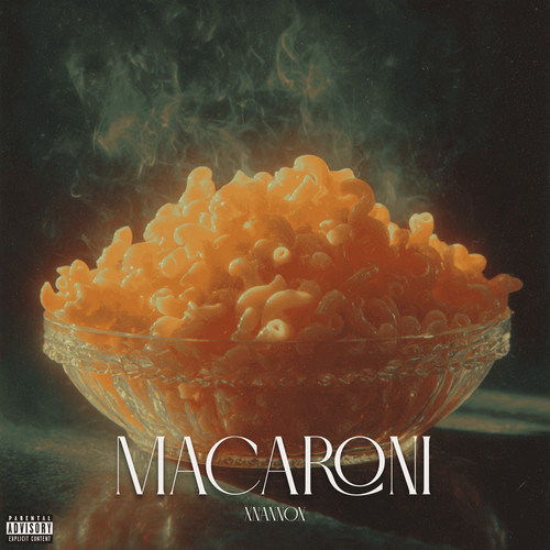 Macaroni (Explicit)