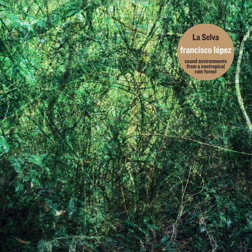 La Selva (Sound Environments from a Neotropical Rain Forest)